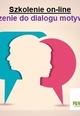 Szkolenie on-line: „Wprowadzenie do dialogu motywującego.”      