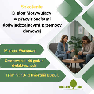 Dialog Motywujący w pracy z osobami doświadczającymi  przemocy domowej